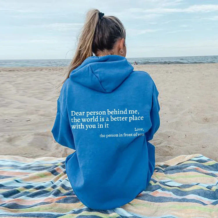 Dear Person Behind Me (You are enough) Hoodie