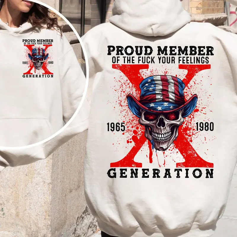 Proud Member Fck Your Feelings Generation X Shirt