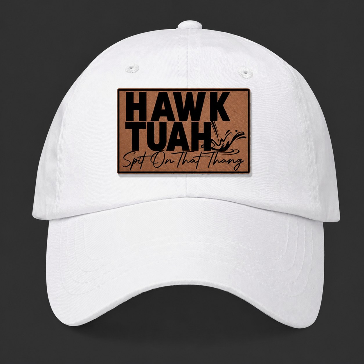 Hawk Tuah Spit On That Thang Hat