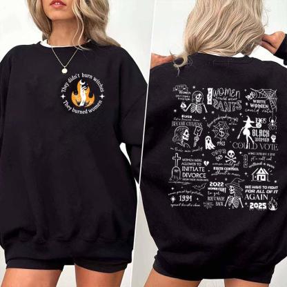 "They Didn’t Burn Witches" Womens Rights Halloween Graphic Hoodies/Tees