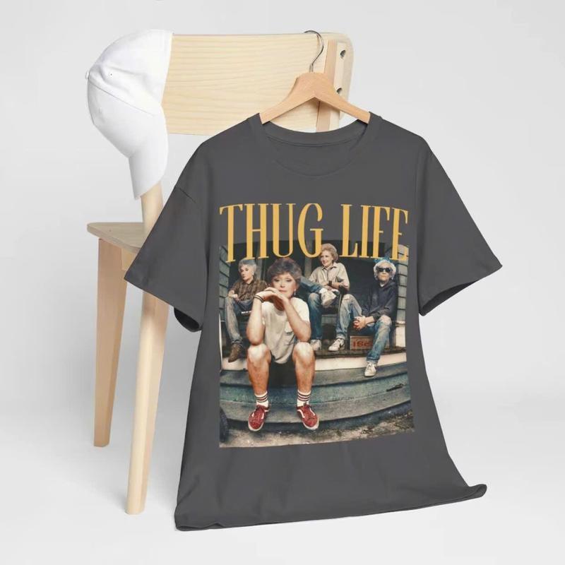 "THUG LIFE" The Golden Girls Retro Graphic Streetwear Tee
