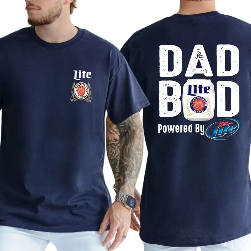 Miller Lite Dad Bod Powered By Miller Lite T-shirt 2 Sided