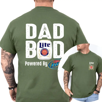 Miller Lite Dad Bod Powered By Miller Lite T-shirt 2 Sided