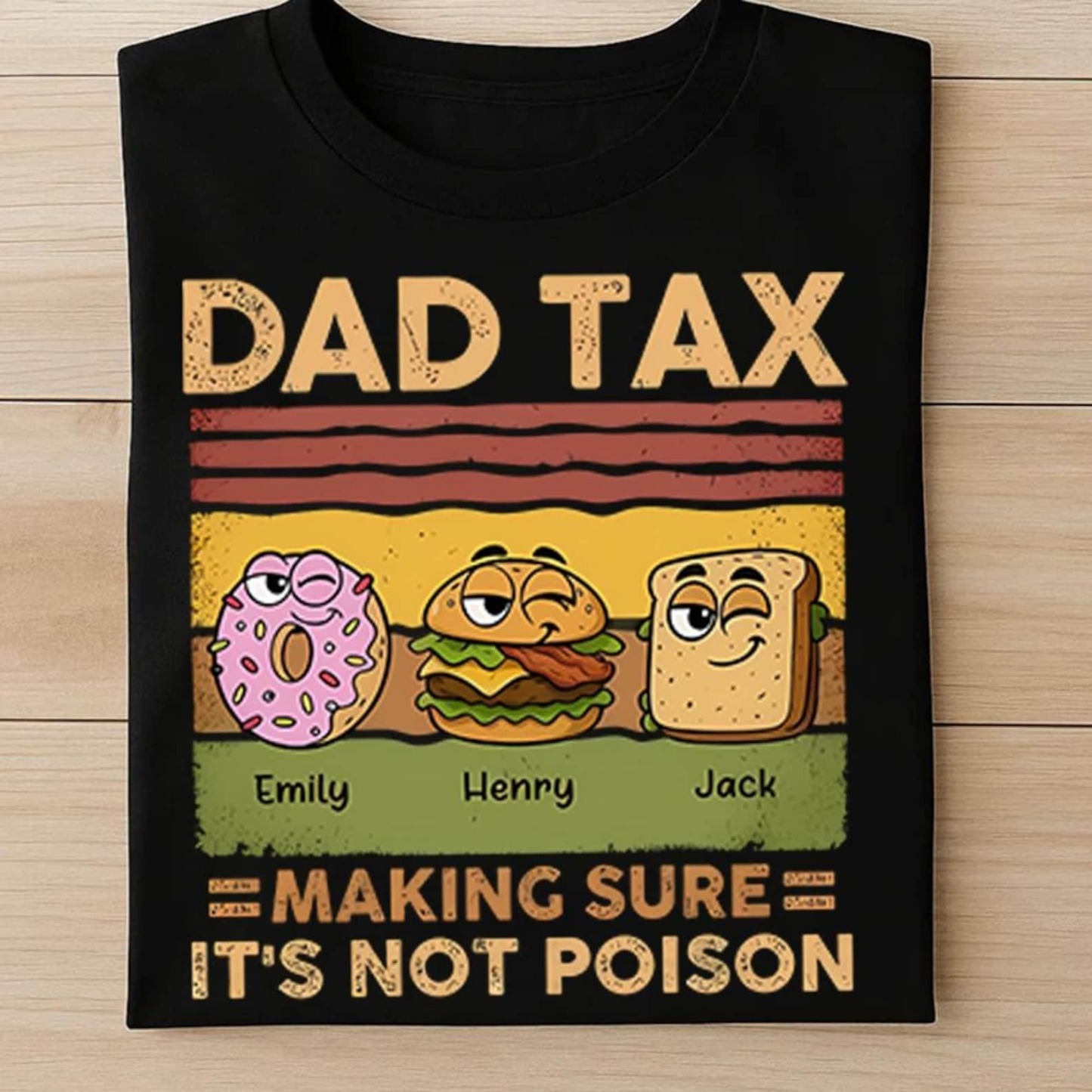 Personalized Funny Dad Tax Making Sure It's Not Poison Fathers Day Shirt