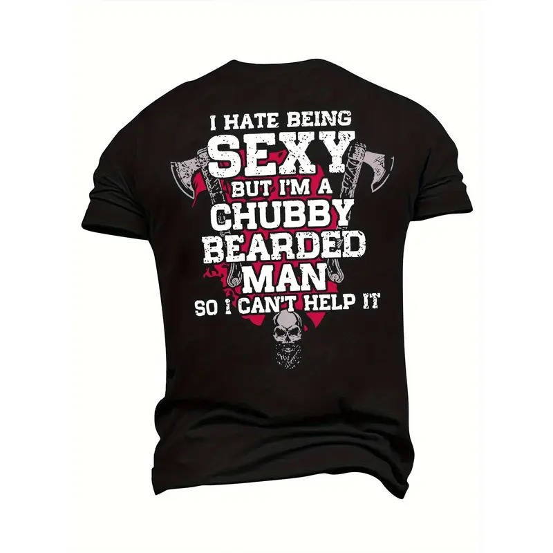 “Chubby Bearded Man” Self - Deprecating Humor Hardcore Tee