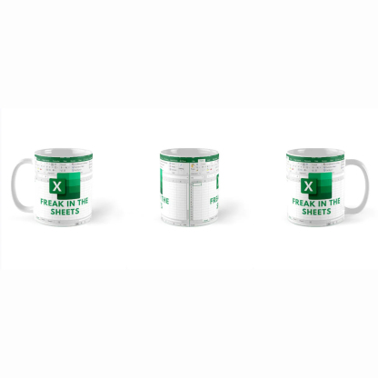 Freak In The Sheets - Excel Spreadsheet Mugs