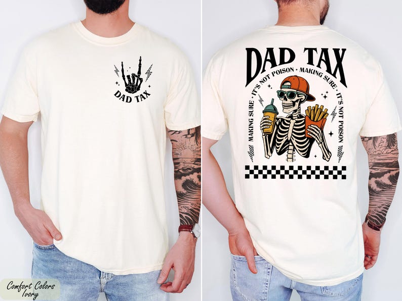 Funny "Dad Tax" Comfort Colors® Shirt - Making Sure It's Not Poison Skeleton Tee