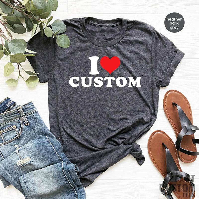 I Love Custom Name Shirt