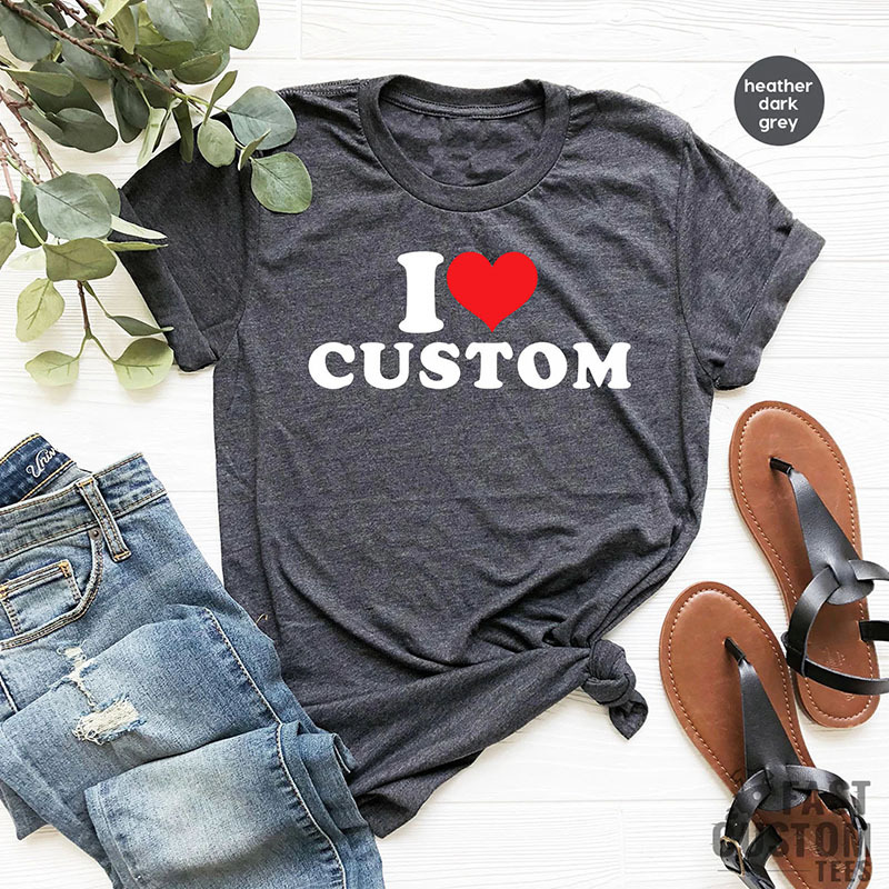 I Love Custom Name Shirt