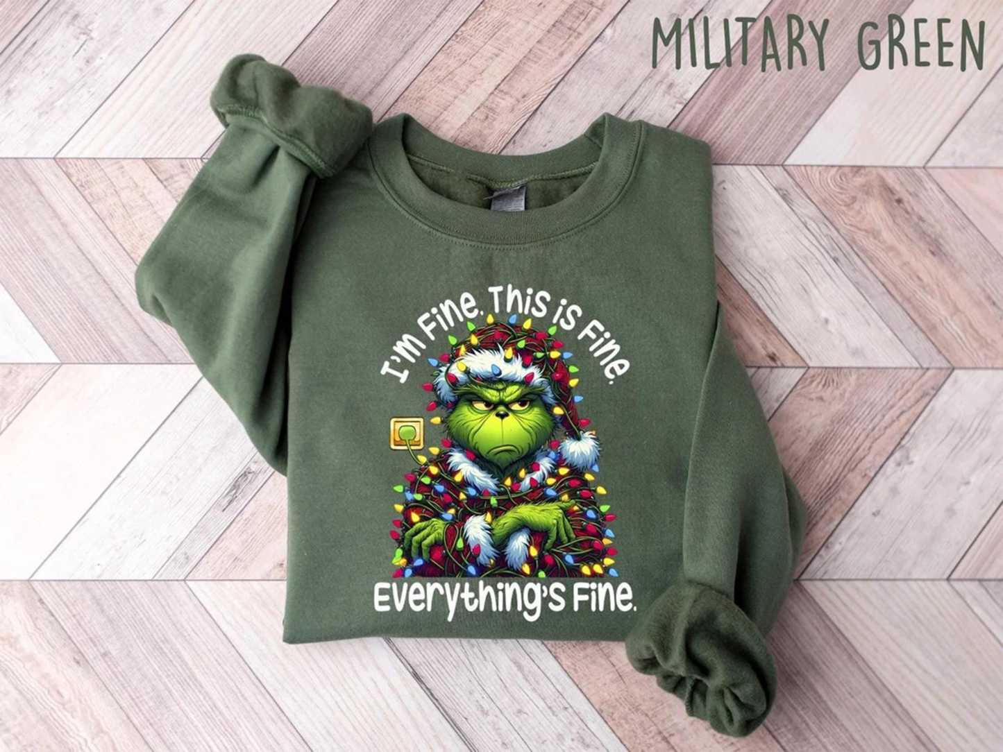 Funny Sweatshirt, I'm Fine Everything is Fine Sweater, Grinchmas Season Christmas Movie Shirt, Christmas Gift