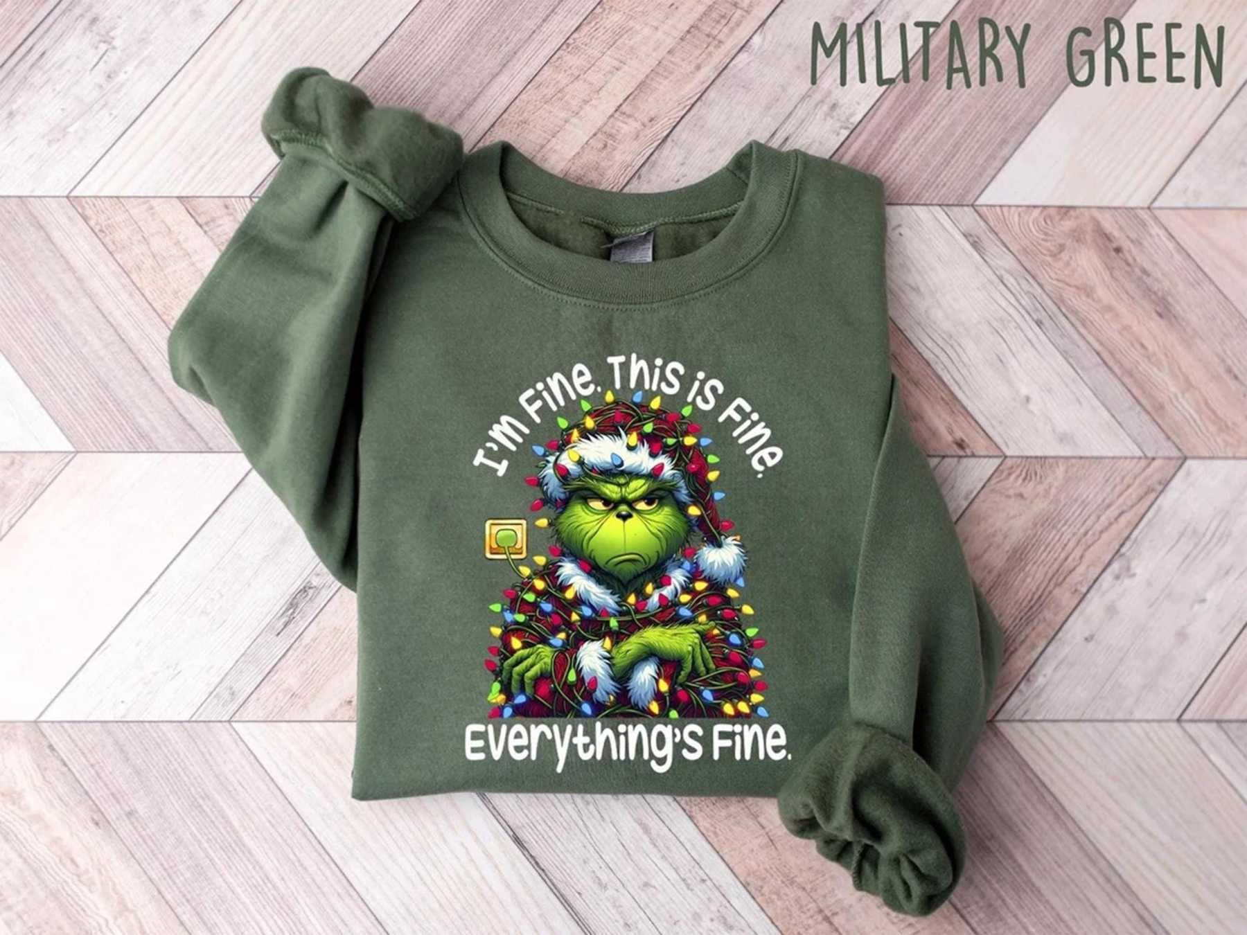 Funny Sweatshirt, I'm Fine Everything is Fine Sweater, Grinchmas Season Christmas Movie Shirt, Christmas Gift
