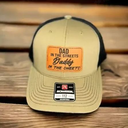 Dad in the Streets, Daddy in the Sheets Hat