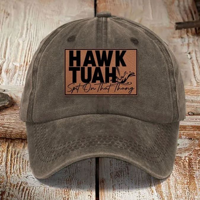 Hawk Tuah Spit On That Thang Hat