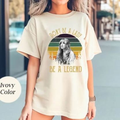 Don'T Be A Lady Vintage Stevie Nicks Vintage Comfort Colors T-Shirt