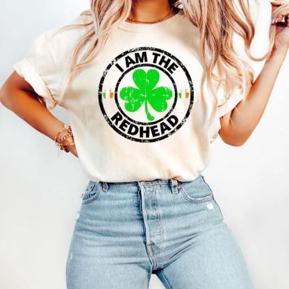 I Am The Redhead T-Shirt, Irish Shirt For St Patricks Day