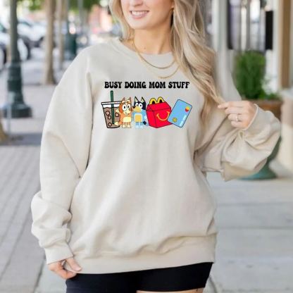 Busy Doing Mom Stuff Sweatshirt, Funny Mom Sweater