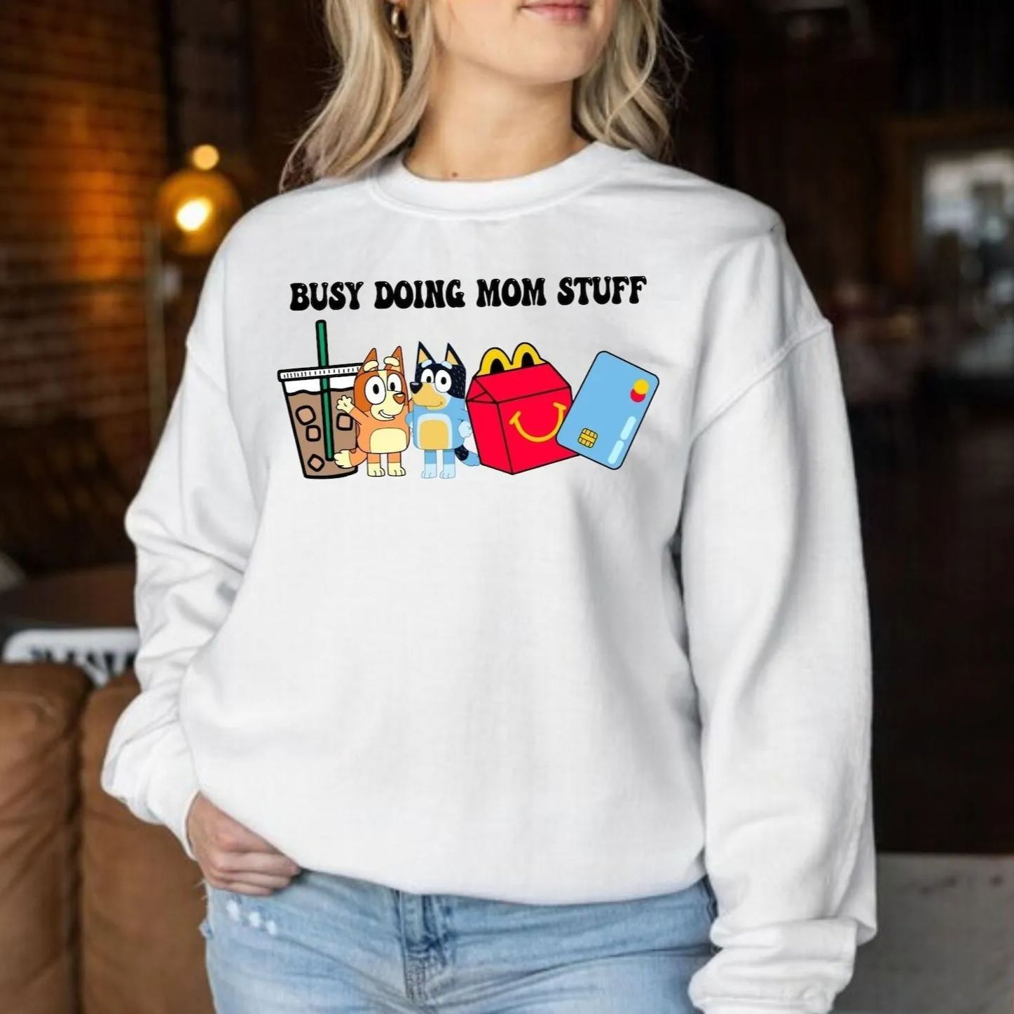 Busy Doing Mom Stuff Sweatshirt, Funny Mom Sweater