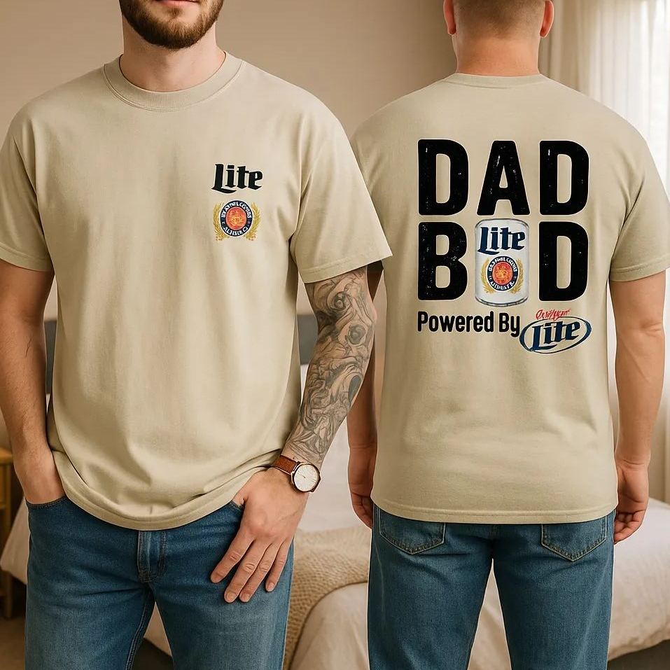 Miller Lite Dad Bod Powered By Miller Lite T-shirt 2 Sided
