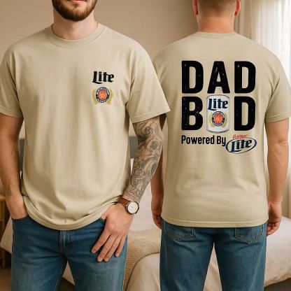 Miller Lite Dad Bod Powered By Miller Lite T-shirt 2 Sided