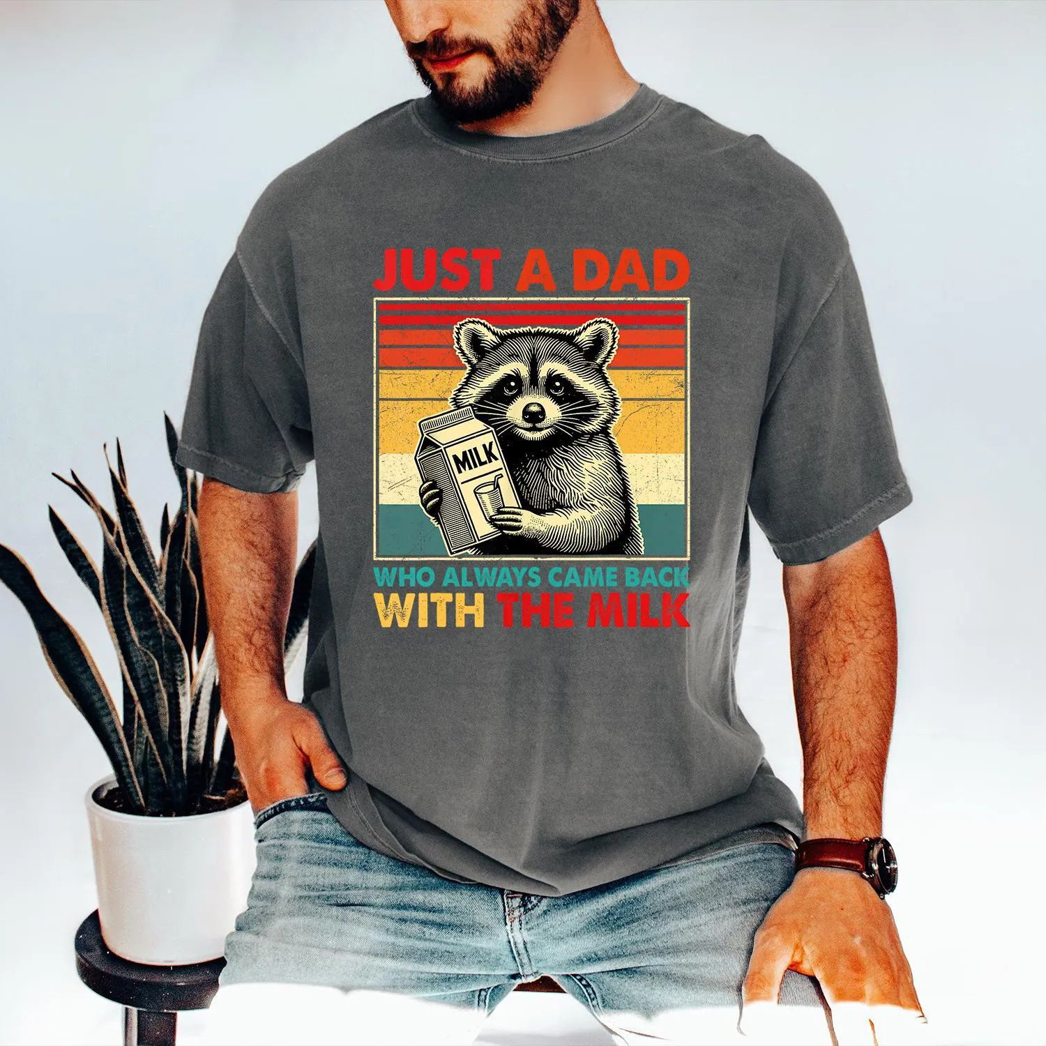 Just A Dad Who Always Came Back With The Milk Shirt