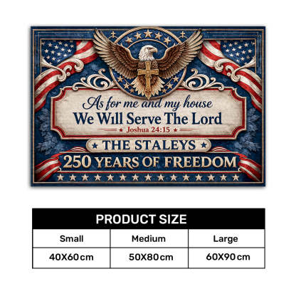 Personalized Patriotic Christian Doormat - "As For Me And My House We Will Serve The Lord" 250th American Freedom Faith Doormat