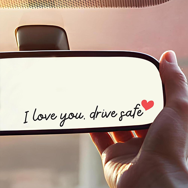 I Love You Drive Safe Car Decol Sticker