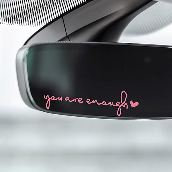 You are enough | Car Rearview Mirror Sticker