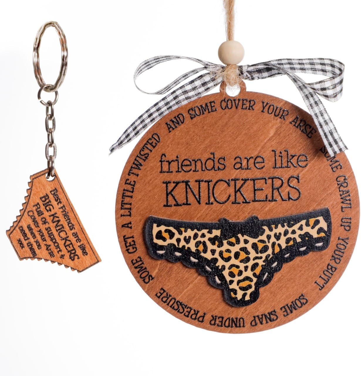 Good Friends are Like Good Knickers - Funny Ornament for My Best Friends