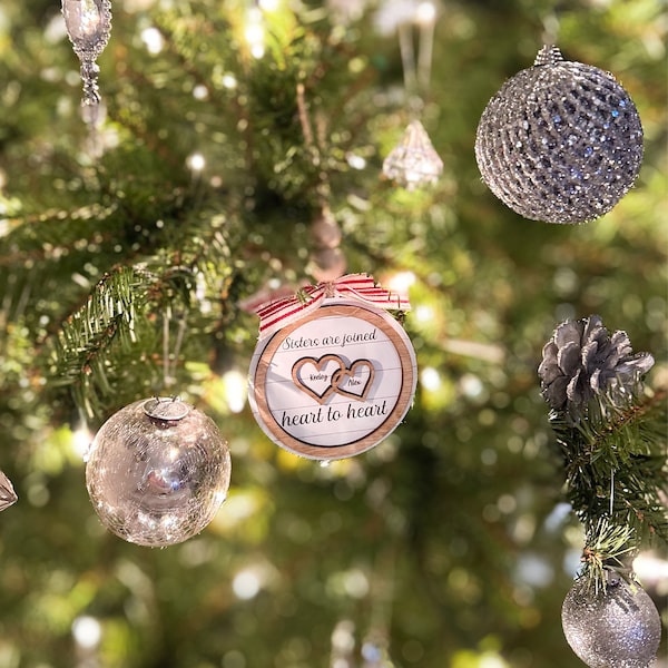 Personalized Sister Ornament -Sisters are Joined Heart to Heart