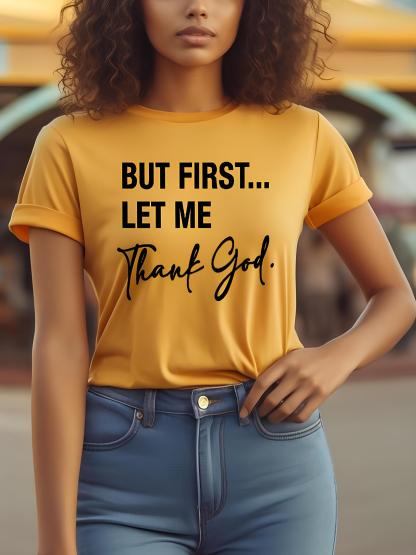Women's But First Let Me Thank God Print Cotton Casual T-Shirt-Styleame