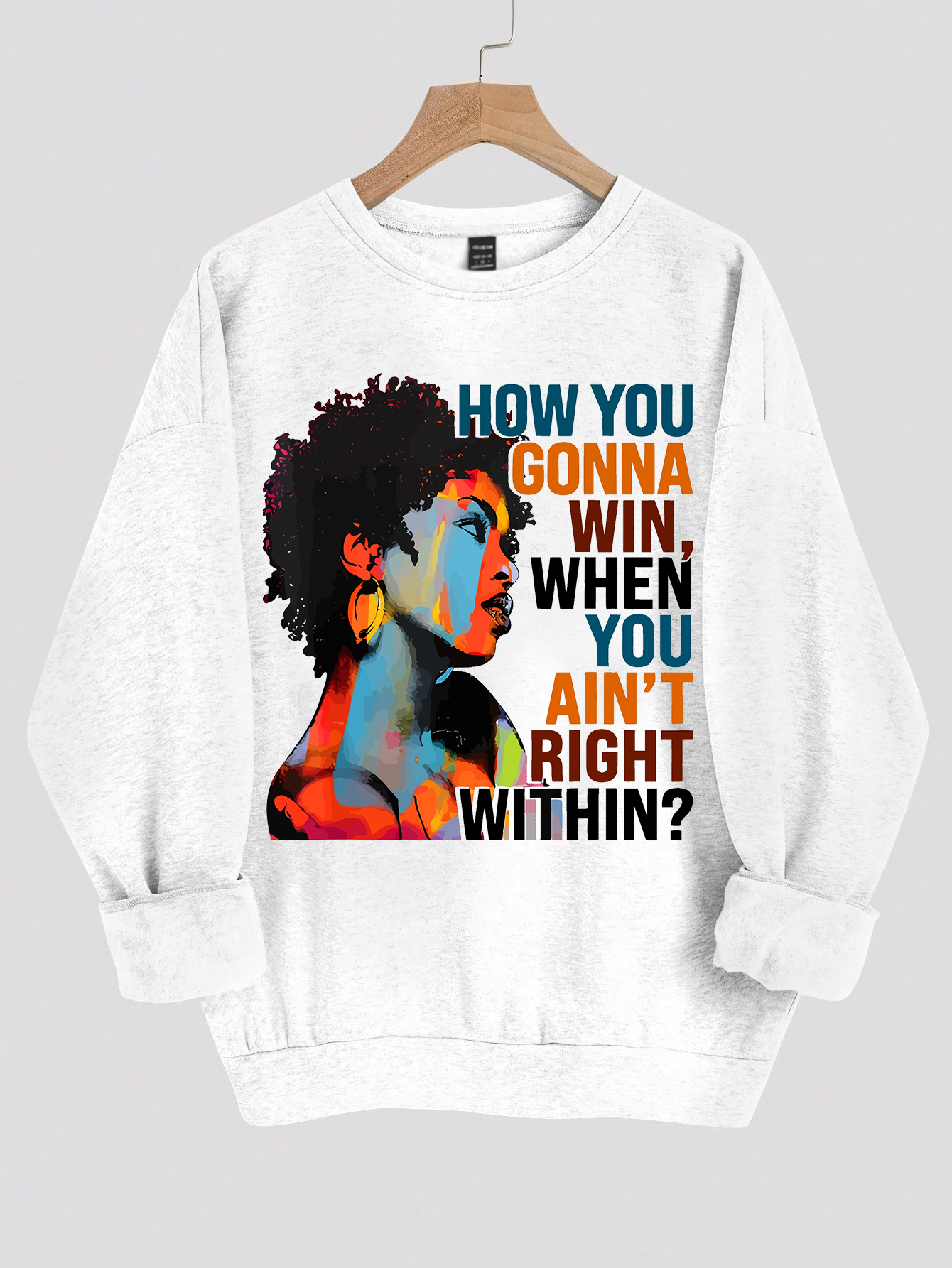 Women's How You Gonna Win When You Ain't Right Within Print Cotton Long Sleeve T-Shirt Thin Sweatshirt-Styleame