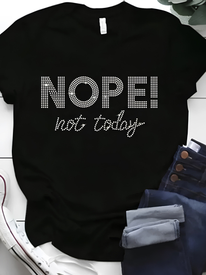 Women'S Nope！Not Today Print Cotton Casual T-Shirt-Styleame