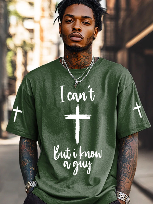 Men's I Can't But I Know A Guy Cross Print Cotton Casual T-Shirt-Styleame