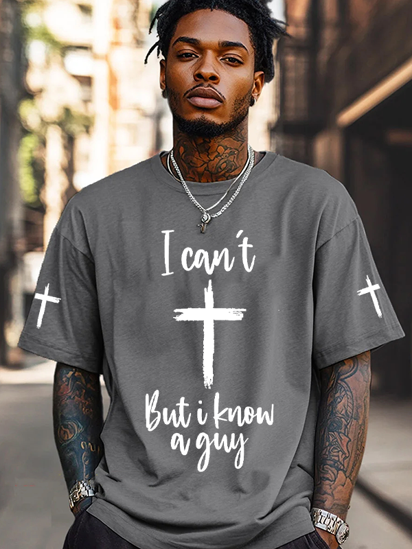 Men's I Can't But I Know A Guy Cross Print Cotton Casual T-Shirt-Styleame