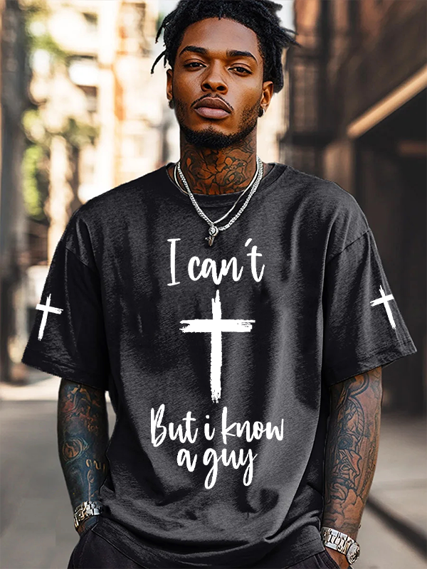 Men's I Can't But I Know A Guy Cross Print Cotton Casual T-Shirt-Styleame
