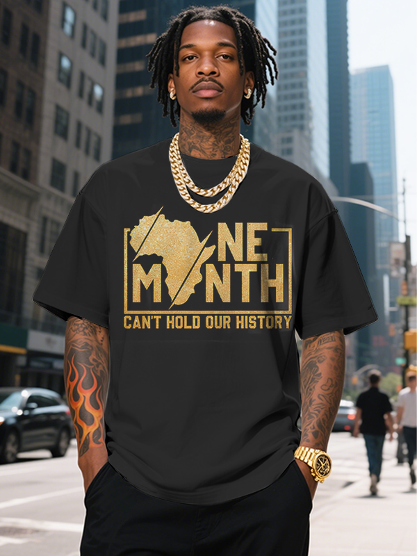 Men's ONE MONTH CAN'T HOLD OUR HISTORY Black History Month Print Casual T-Shirt-Styleame