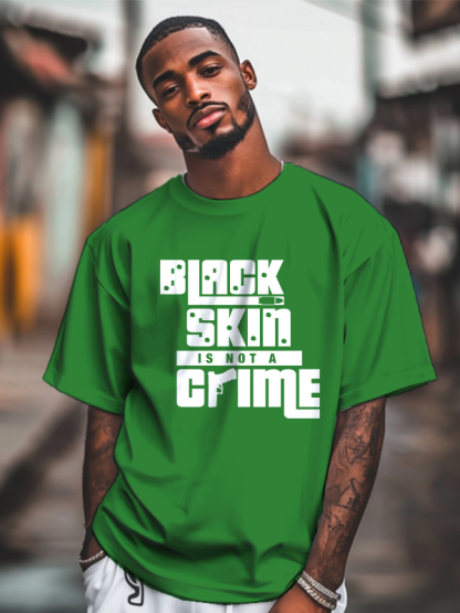 Men's Black Skin Is Not A Crime Print Cotton Casual T-Shirt-Styleame