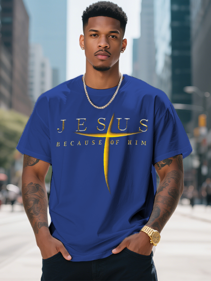 Men's Jesus Because Of Him Print Cotton Casual T-Shirt-Styleame
