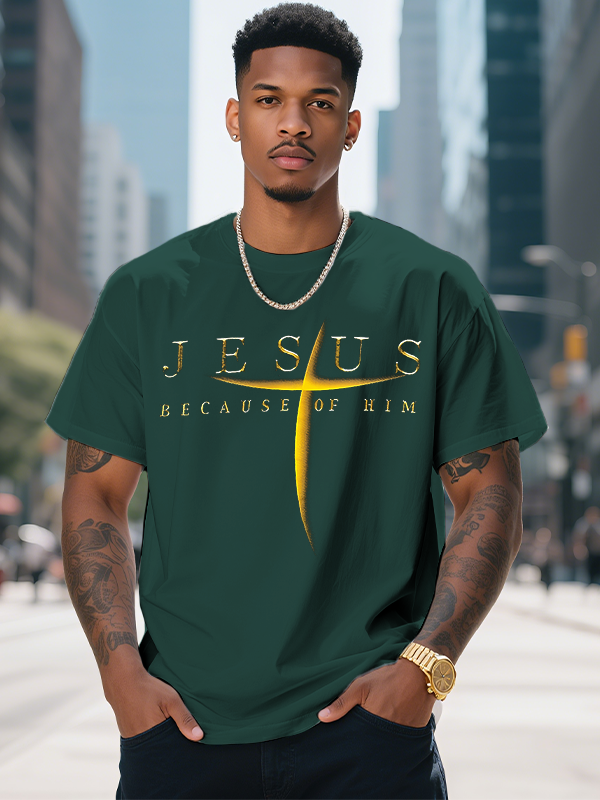 Men's Jesus Because Of Him Print Cotton Casual T-Shirt-Styleame