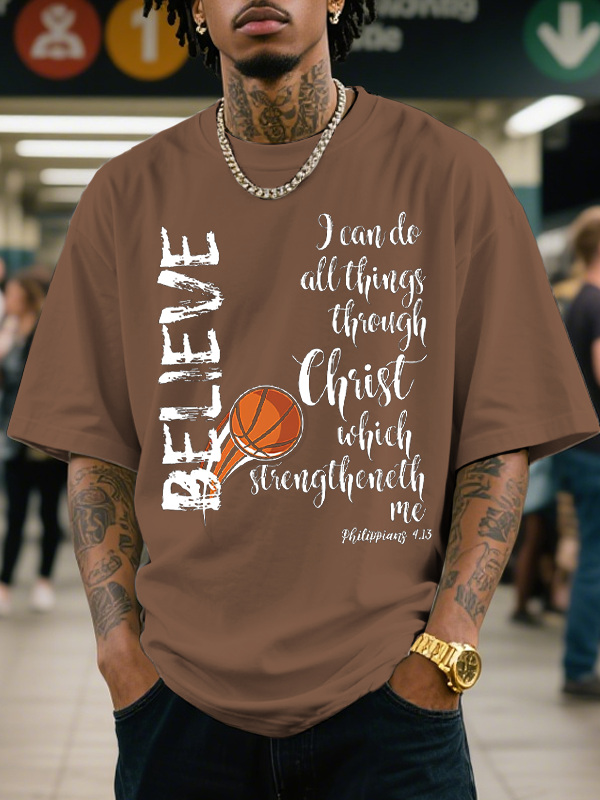 Men's Believe I Can Do All Things Through Christ Which Strengtheneth Me Print Cotton Casual T-Shirt-Styleame