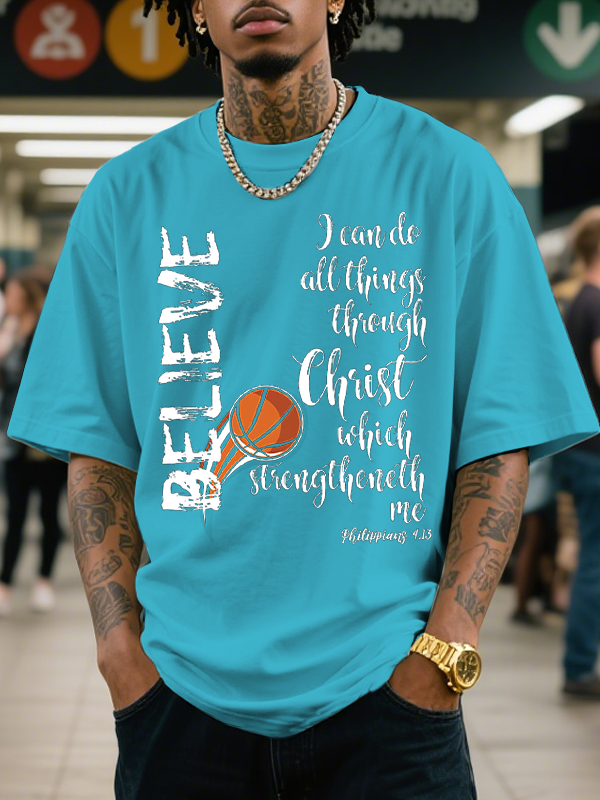 Men's Believe I Can Do All Things Through Christ Which Strengtheneth Me Print Cotton Casual T-Shirt-Styleame