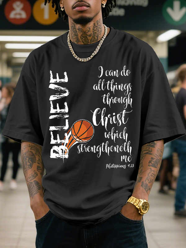 Men's Believe I Can Do All Things Through Christ Which Strengtheneth Me Print Cotton Casual T-Shirt-Styleame