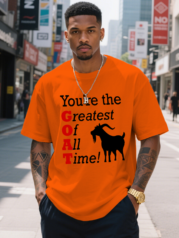 Men's You're The Greatest Of All Time Goat Print Cotton Casual T-Shirt-Styleame