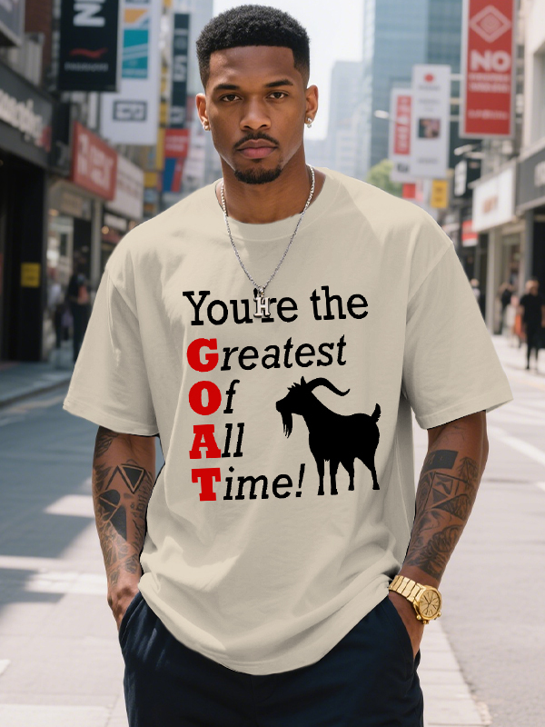 Men's You're The Greatest Of All Time Goat Print Cotton Casual T-Shirt-Styleame