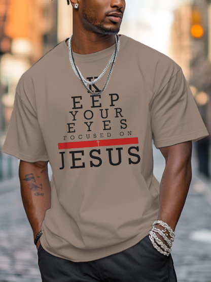 Men's Keep Your Eyes Focused On Jesus Print Cotton Casual T-Shirt-Styleame