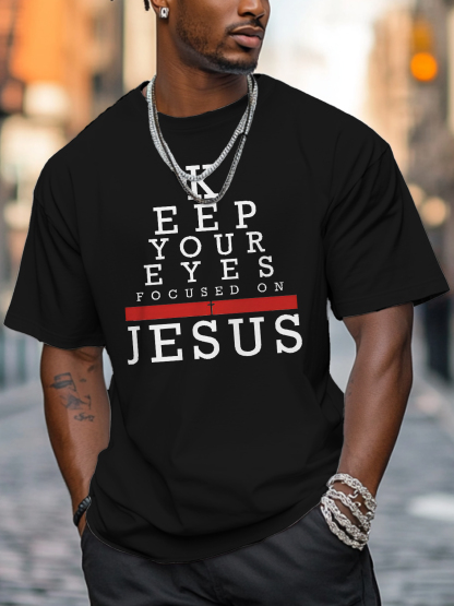 Men's Keep Your Eyes Focused On Jesus Print Cotton Casual T-Shirt-Styleame