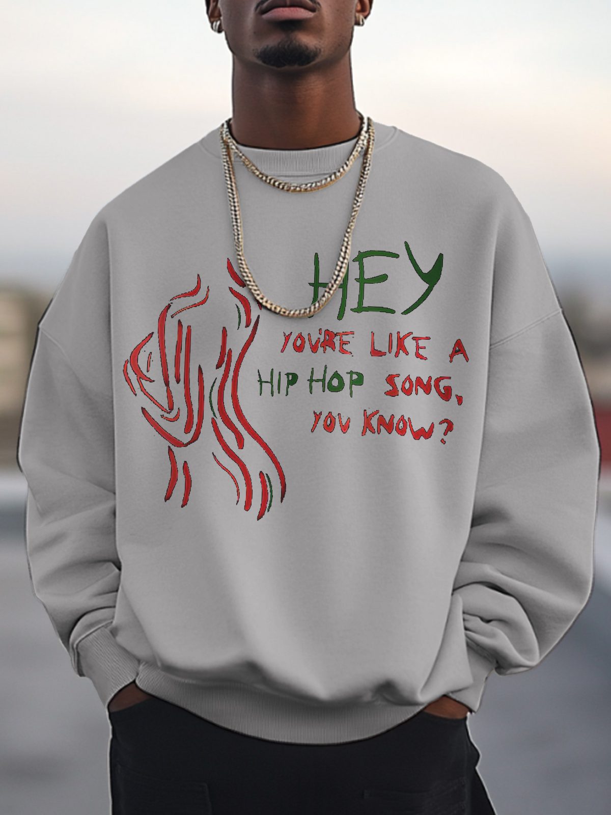 Men's Hey You're Like A Hip Hop Song You Know Art Print Cotton Casual Sweatshirt-Styleame