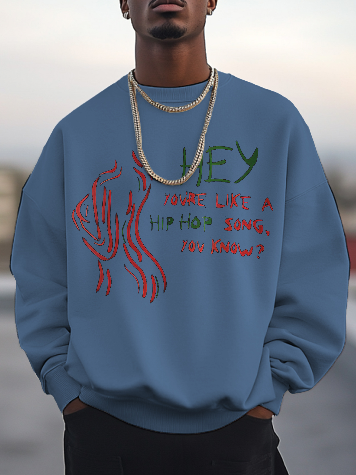 Men's Hey You're Like A Hip Hop Song You Know Art Print Cotton Casual Sweatshirt-Styleame