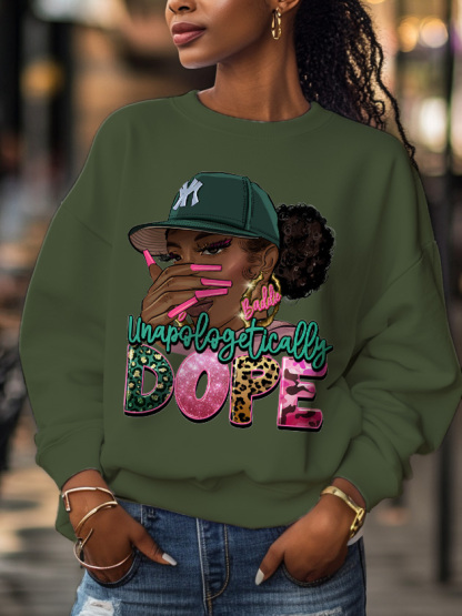 Women's Unapologetically Dope Print Cotton Long Sleeve T-Shirt Thin Sweatshirt-Styleame