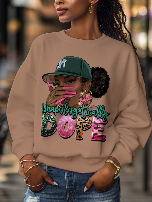 Women's Unapologetically Dope Print Cotton Long Sleeve T-Shirt Thin Sweatshirt-Styleame